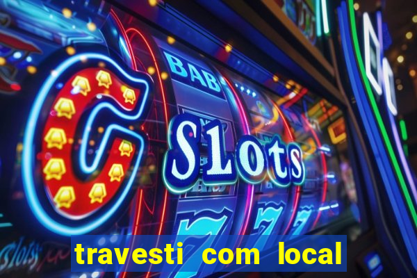 travesti com local em santos